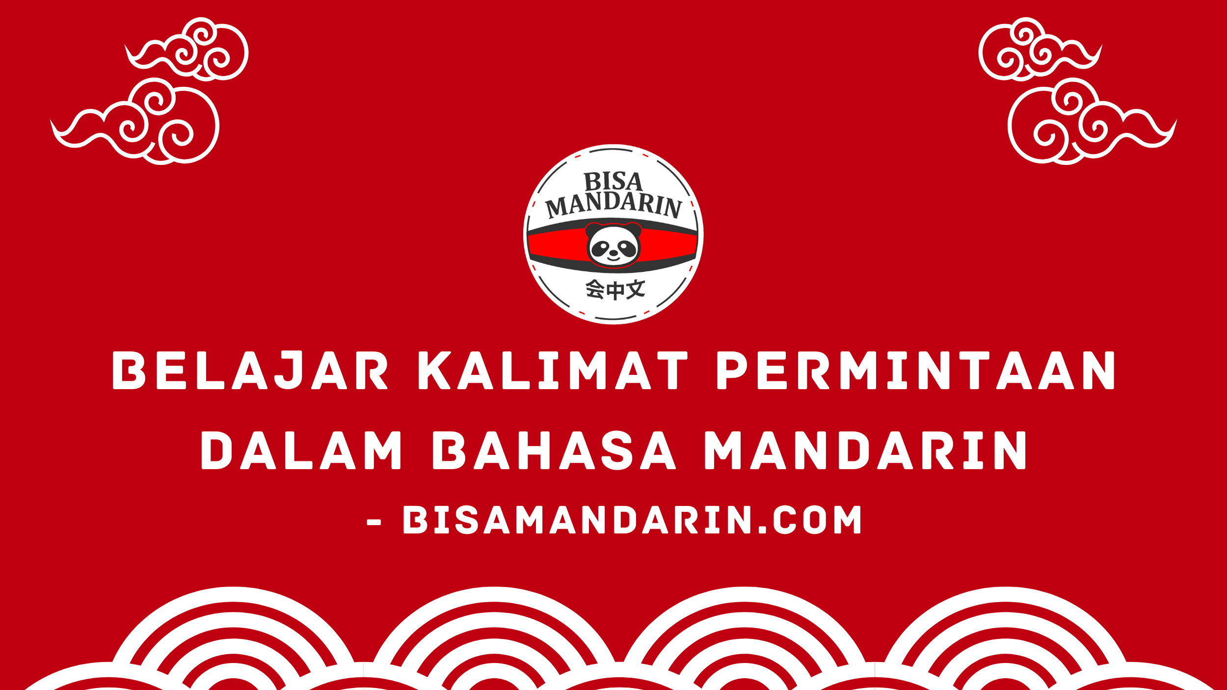 Belajar Kalimat Permintaan dalam Bahasa Mandarin